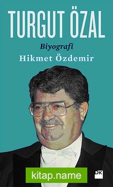 Turgut Özal / Biyografi