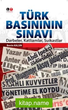 Türk Basınının Sınavı