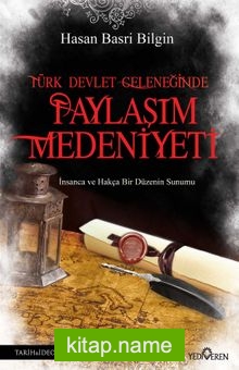 Türk Devlet Geleneğinde Paylaşım Medeniyeti