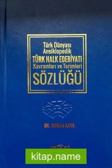 Türk Dünyası Ansiklopedik Türk Halk Edebiyatı Kavramları ve Terimleri Sözlüğü (Ciltli)