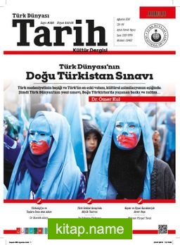 Türk Dünyası Tarih Kültür Dergisi Sayı: 380 Ağustos 2018