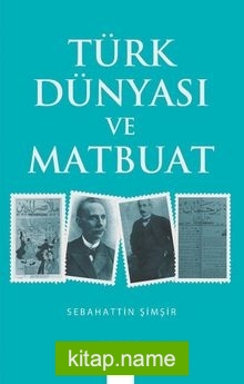 Türk Dünyası ve Matbuat