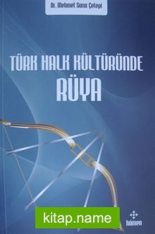 Türk Halk Kültüründe Rüya