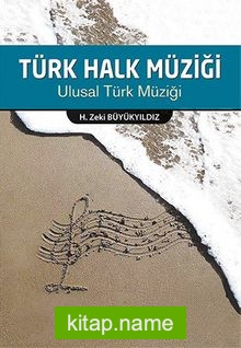 Türk Halk Müziği Ulusal Türk Müziği