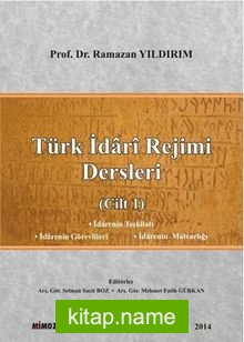 Türk İdari Rejimi Dersleri (Cilt 1)