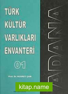 Türk Kültür Varlıkları Envanteri 01 / Adana