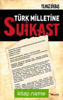 Türk Milletine Suikast