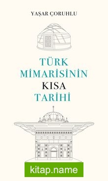 Türk Mimarisinin Kısa Tarihi