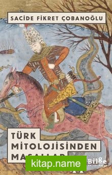 Türk Mitolojisinden Masallar 2