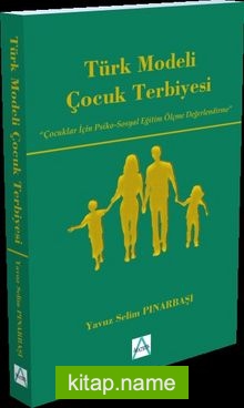 Türk Modeli Çocuk Terbiyesi