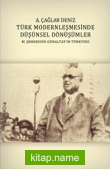 Türk Modernleşmesinde Düşünsel Dönüşümler