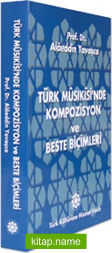 Türk Musikisinde Kompozisyon ve Beste Biçimleri