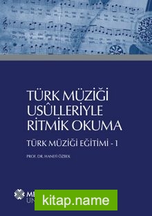 Türk Müziği Usulleriyle Ritmik Okuma  Türk Müziği Eğitimi 1