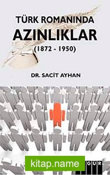 Türk Romanında Azınlıklar (1872-1950)