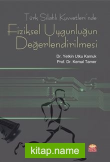 Türk Silahlı Kuvvetleri’nde Fiziksel Uygunluğun Değerlendirilmesi