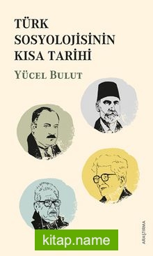 Türk Sosyolojisinin Kısa Tarihi