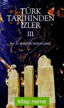 Türk Tarihinden İzler 3