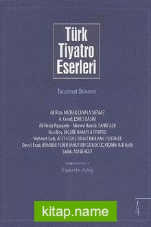 Türk Tiyatro Eserleri 4 / Tanzimat Dönemi