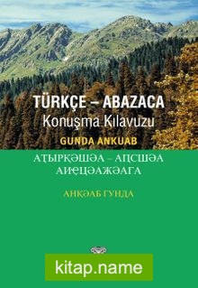 Türkçe-Abazaca Konuşma Kılavuzu