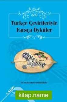 Türkçe Çevirileriyle Farsça Öyküler