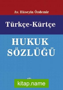 Türkçe-Kürtçe Hukuk Sözlüğü