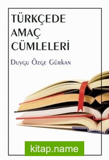 Türkçede Amaç Cümleleri