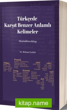 Türkçede Karşıt Benzer Anlamlı Kelimeler