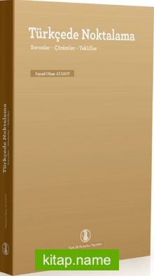 Türkçede Noktalama (Sorunlar,Çözümler,Tenkitler)