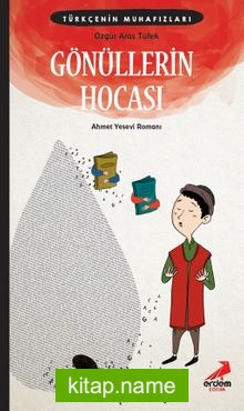 Türkçe’nin Muhafızları 5 / Gönüllerin Hocası