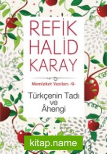 Türkçenin Tadı ve Ahengi / Memleket Hikayeleri 9