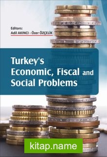 Turkey’s Economic, Fiscal and Social Problems