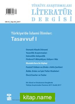 Türkiye Araştırmaları Literatür Dergisi 2017 Cilt:15 Sayı:30 Türkiye’de İslami İlimler: Tasavvuf 1