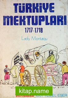 Türkiye Mektupları (1717-1718) (1-I-11)