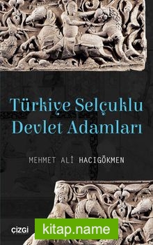 Türkiye Selçuklu Devlet Adamları