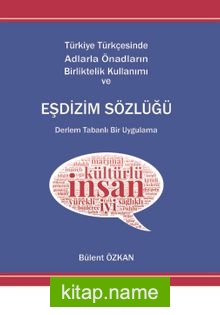 Türkiye Türkçesinde Adlarla Önadların Birlikte Kullanımı ve Eşdizim