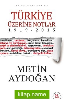 Türkiye Üzerine Notlar (1919-2015)