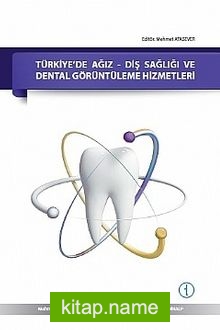 Türkiye’de Ağız-Diş Sağlığı ve Dental Görüntüleme Hizmetleri