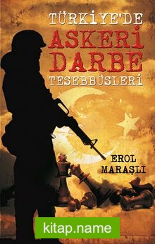 Türkiye’de Askeri Darbe Teşebbüsleri