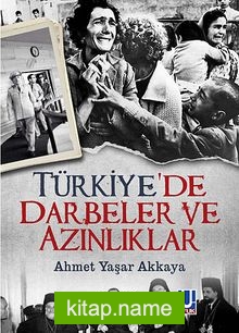 Türkiye’de Darbeler ve Azınlıklar