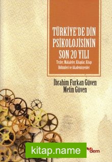 Türkiye’de Din Psikolojisinin Son 20 Yılı