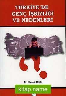 Türkiye’de Genç İşsizliği ve Nedenleri