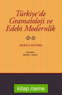 Türkiye’de Gramatoloji ve Edebi Modernlik