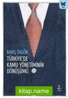 Türkiye’de Kamu Yönetiminin Dönüşümü