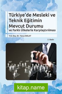 Türkiye’de Mesleki ve Teknik Eğitimin Mevcut Durumu