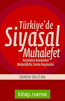 Türkiye’de Siyasal Muhalefet