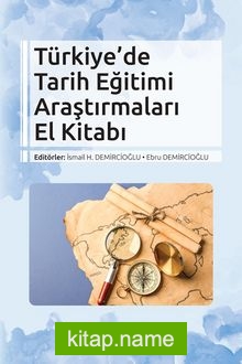 Türkiye’de Tarih Eğitimi Araştırmaları El Kitabı