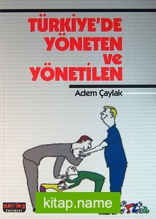 Türkiye’de Yöneten ve Yönetilen