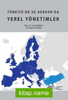 Türkiye’de ve Avrupa’da Yerel Yönetimler