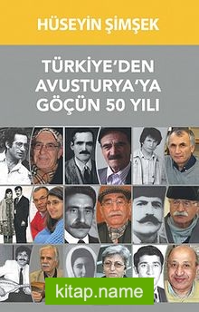 Türkiye’den Avusturya’ya Göçün 50 Yılı