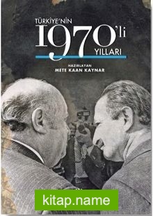 Türkiye’nin 1970’lı Yılları